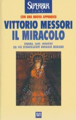 V.Messori, "Il Miracolo"