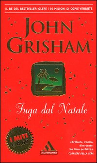 J.Grisham, "Fuga dal Natale"
