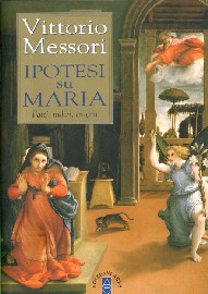 V.Messori, "Ipotesi su Maria"