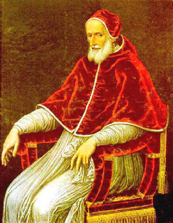 San Pio V, Papa dal 7 gennaio 1566 al 1 maggio 1572