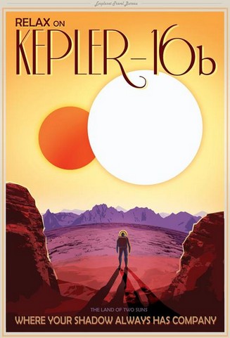 Ecco un manifesto  turistico  in stile anni Trenta-Quaranta ideato dalla Nasa per divulgare le scoperte di nuovi pianeti extrasolari pi o meno simili alla Terra. Questo  Kepler-16b, un pianeta con due soli!