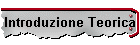 Introduzione Teorica